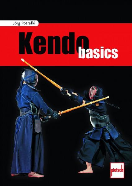 Kendo Basics von Jörg Potrafki